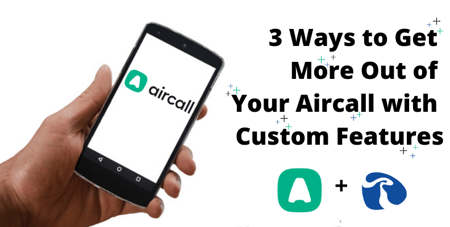 aircall custom features