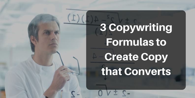 3 Copywriting Formulas to Create Copy that Converts