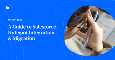 salesforce to hubspot migration