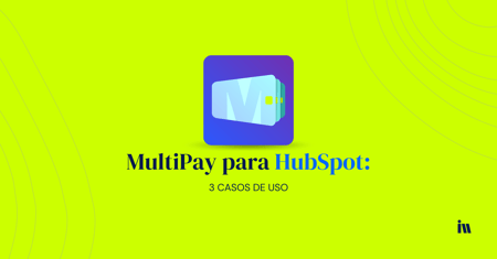 recibir pagos en hubspot multipay 