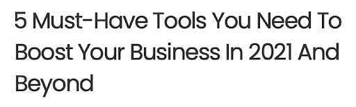 5 Must-Have Tools You Need to Boost Your Business in 2021 and Beyond