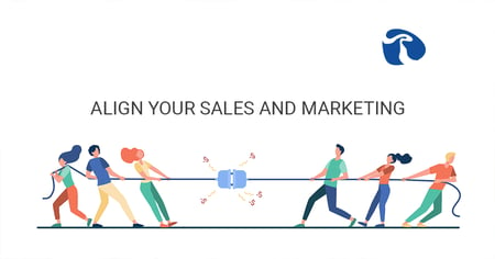 Align your sales and marketing