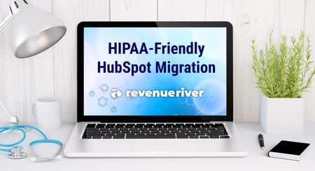 HIPPA-friendly HubSpot migration