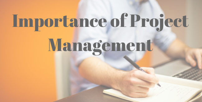 Importance of Project Management
