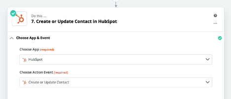 Add the next action in your Zap - ‘Create or Update Contact’ in ‘HubSpot’
